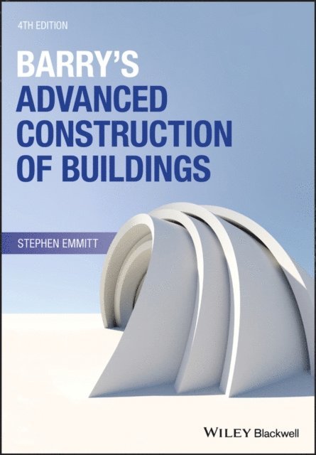 Stephen Emmitt - Barry's Advanced Construction of Buildings, E-bok