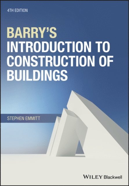 Stephen Emmitt - Barry's Introduction to Construction of Buildings, E-bok