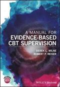 A Manual for Evidence-Based CBT Supervision