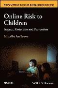 Online Risk to Children - Impact, Protection and Prevention