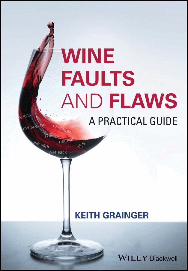 Keith Grainger - Wine Faults and Flaws – A Practical Guide. Tillgänglighet: Tillfälligt slut