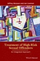 Jeffrey Abracen, Jan Looman - Treatment of High-Risk Sexual Offenders, Häftad