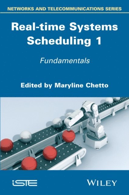 Maryline Chetto - Real-time Systems Scheduling 1, E-bok