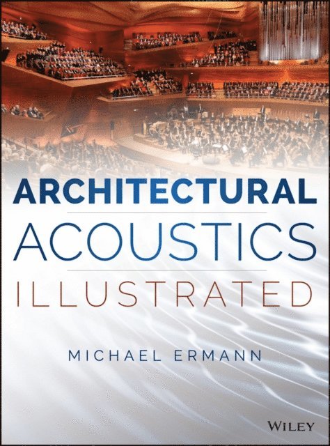 Michael Ermann - Architectural Acoustics Illustrated, E-bok