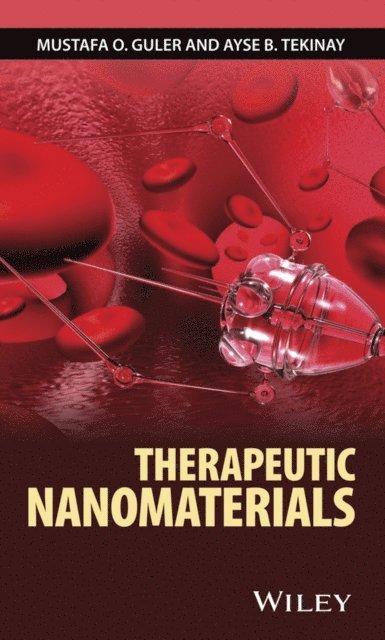 Ayse B. Tekinay, Mustafa O. Guler - Therapeutic Nanomaterials, E-bok