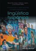 Introducción y aplicaciones contextualizadas a la lingüÿstica hispánica