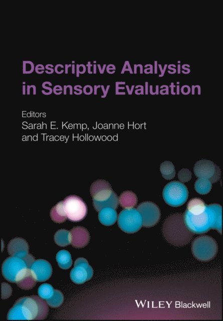 Tracey Hollowood, Joanne Hort, Sarah E. Kemp - Descriptive Analysis in Sensory Evaluation, E-bok