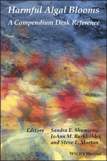 Steven L. Morton, JoAnn M. Burkholder, Sandra E. Shumway - Harmful Algal Blooms, E-bok
