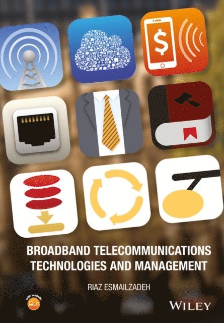 Riaz Esmailzadeh - Broadband Telecommunications Technologies and Management, E-bok. Tillgänglighet: Lägg i varukorg