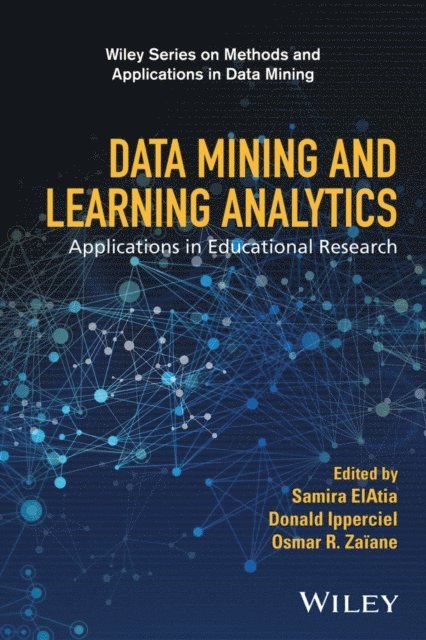 Osmar R. Za ane, Donald Ipperciel, Samira ElAtia - Data Mining and Learning Analytics, E-bok