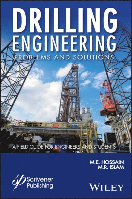 M. R. Islam, M. E. Hossain - Drilling Engineering Problems and Solutions, E-bok