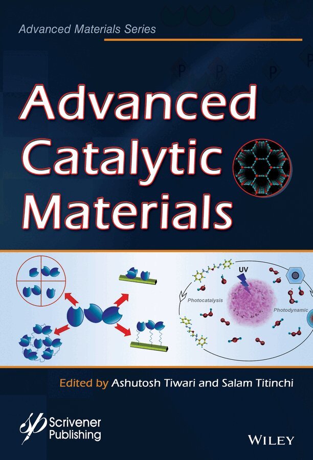 Ashutosh Tiwari, Salam Titinchi - Advanced Catalytic Materials, E-bok