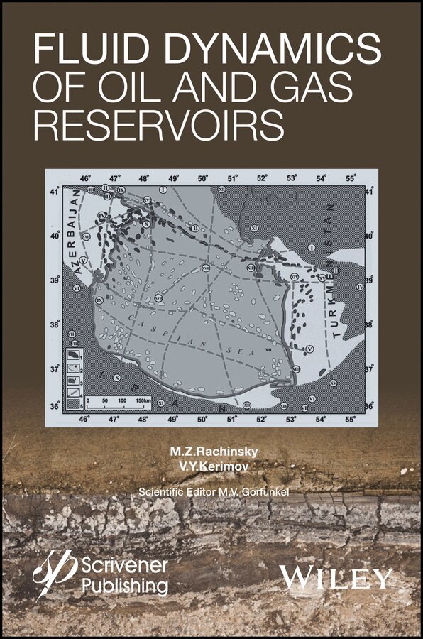 M. Z. Rachinsky, V. Y. Kerimov - Fluid Dynamics of Oil and Gas Reservoirs, E-bok