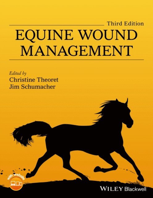 Jim Schumacher, Christine Theoret - Equine Wound Management, E-bok