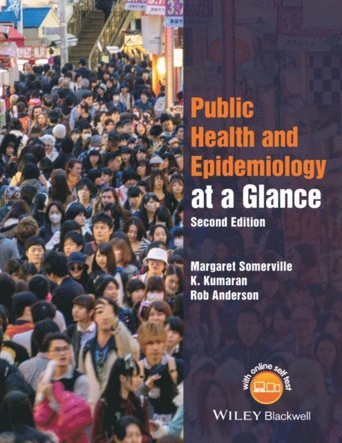 Rob Anderson, K. Kumaran, Margaret Somerville - Public Health and Epidemiology at a Glance, E-bok