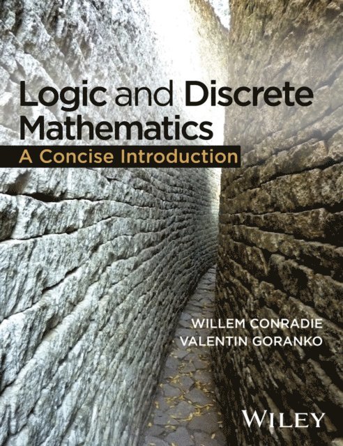 Valentin Goranko, Willem Conradie - Logic and Discrete Mathematics, E-bok