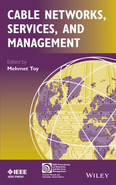 Mehmet Toy - Cable Networks, Services, and Management, E-bok