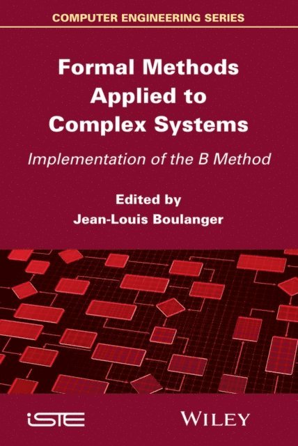 Jean-Louis Boulanger - Formal Methods Applied to Complex Systems, E-bok