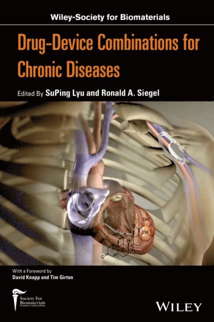 Ronald Siegel, SuPing Lyu - Drug-device Combinations for Chronic Diseases, E-bok