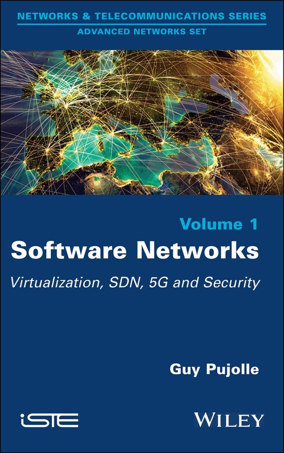 G Pujolle - Software Networks – Virtualization, SDN, 5G and Security. Tillgänglighet: Tillfälligt slut