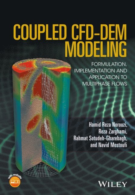 Navid Mostoufi, Rahmat Sotudeh-Gharebagh, Reza Zarghami, Hamid Reza Norouzi - Coupled CFD-DEM Modeling, E-bok