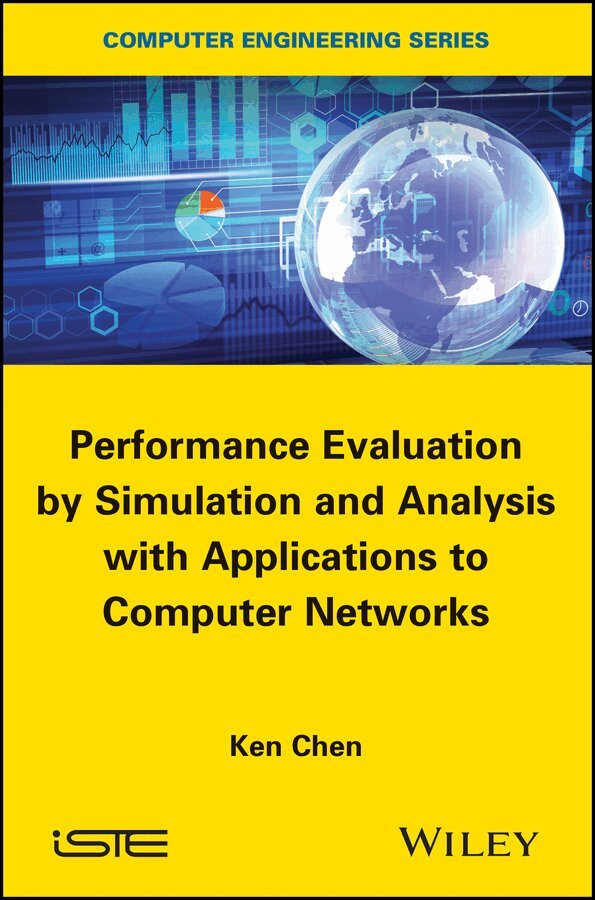 K Chen - Performance Evaluation by Simulation and Analysis with Applications to Computer Networks. Tillgänglighet: Tillfälligt slut