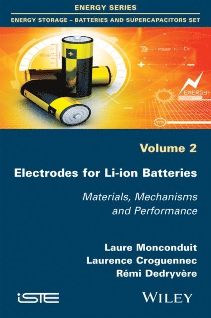 R mi Dedryv re, Laurence Croguennec, Laure Monconduit - Electrodes for Li-ion Batteries, E-bok