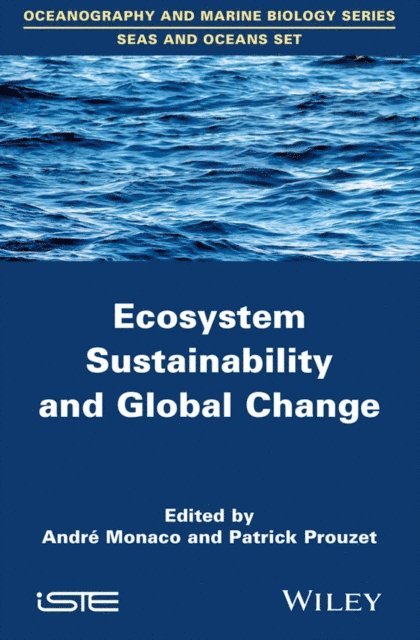 Patrick Prouzet, Andr Monaco - Ecosystem Sustainability and Global Change, E-bok