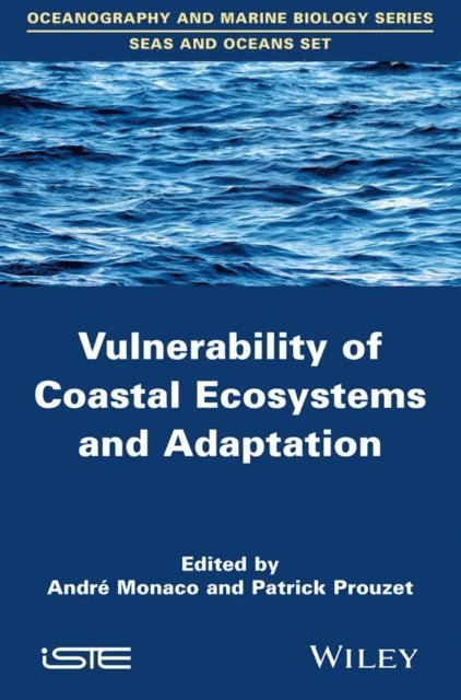 Patrick Prouzet, Andr Monaco - Vulnerability of Coastal Ecosystems and Adaptation, E-bok