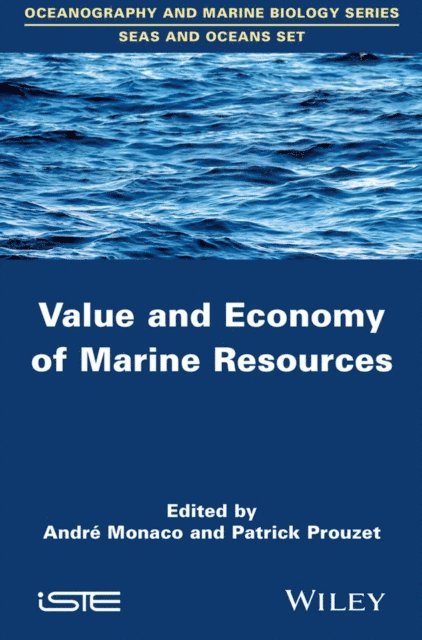 Patrick Prouzet, Andr Monaco - Value and Economy of Marine Resources, E-bok