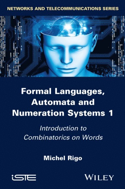 Michel Rigo - Formal Languages, Automata and Numeration Systems 1, E-bok