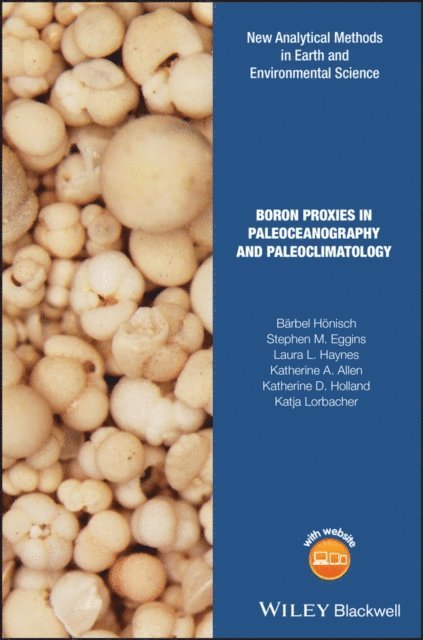 Katja Lorbacher, Katherine D. Holland, Katherine A. Allen, Laura L. Haynes, Stephen M. Eggins, B rbel H nisch - Boron Proxies in Paleoceanography and Paleoclimatology, E-bok