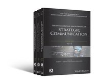International Encyclopedia of Strategic Communication, 3 Volume Set