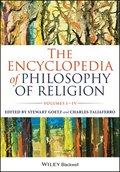 The Encyclopedia of Philosophy of Religion, 4 Volume Set