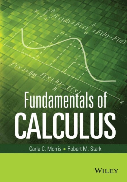 Robert M. Stark, Carla C. Morris - Fundamentals of Calculus, E-bok. Tillgänglighet: Lägg i varukorg