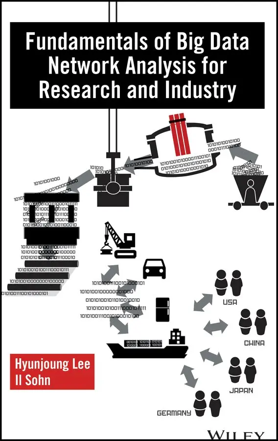H Lee - Fundamentals of Big Data Network Analysis for Research and Industry. Tillgänglighet: Tillfälligt slut