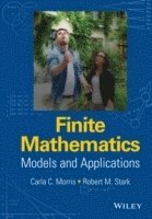Carla C. Morris, Robert M. Stark - Finite Mathematics, Inbunden. Tillgänglighet: Lägg i varukorg