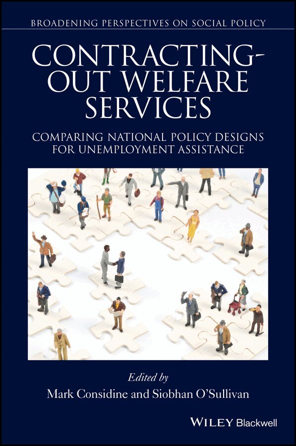 M Considine - Contracting–out Welfare Services – Comparing National Policy Designs for Unemployment Assistance. Tillgänglighet: Tillfälligt slut