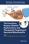Functions, Disease-Related Dysfunctions, and Therapeutic Targeting of Neuronal Mitochondria