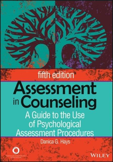 Danica G. Hays - Assessment in Counseling, E-bok