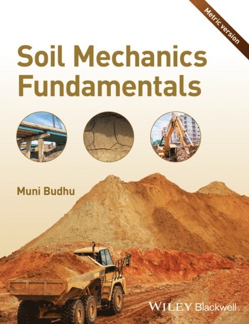 Muniram Budhu - Soil Mechanics Fundamentals, E-bok