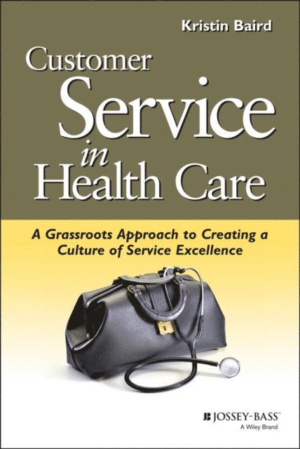 Kristin Baird - Customer Service in Health Care, E-bok