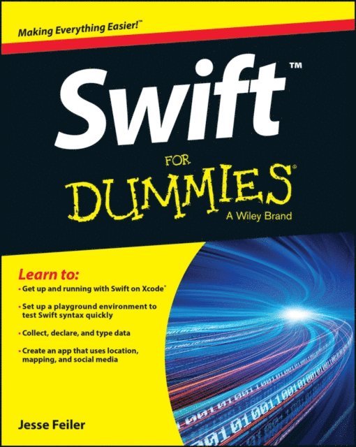 Jesse Feiler - Swift For Dummies, E-bok