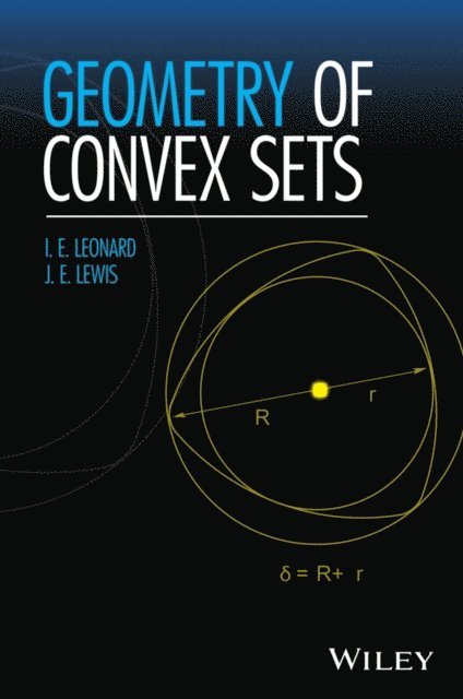 J. E. Lewis, I. E. Leonard - Geometry of Convex Sets, E-bok