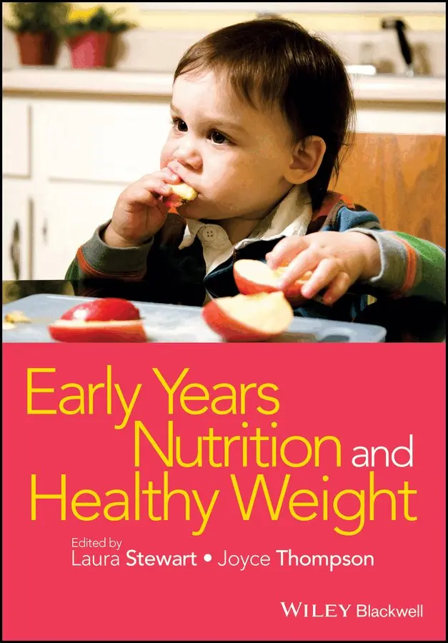Laura Stewart, Joyce Thompson - Early Years Nutrition and Healthy Weight. Tillgänglighet: Tillfälligt slut