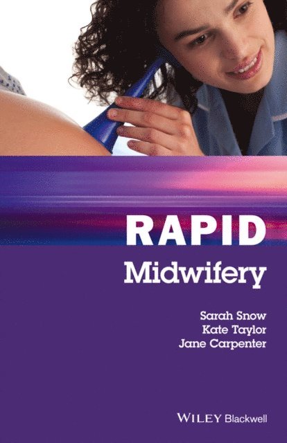 Jane Carpenter, Kate Taylor, Sarah Snow - Rapid Midwifery, E-bok