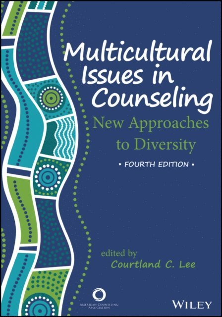 Courtland C. Lee - Multicultural Issues in Counseling, E-bok