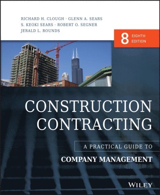 Jerald L. Rounds, Robert O. Segner, S. Keoki Sears, Glenn A. Sears, Richard H. Clough - Construction Contracting, E-bok