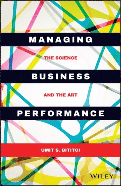 Umit S. Bititci - Managing Business Performance, E-bok. Tillgänglighet: Lägg i varukorg