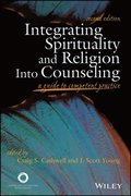 Integrating Spirituality and Religion Into Counseling